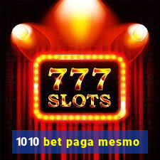 1010 bet paga mesmo